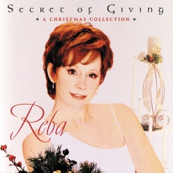 Reba McEntire - The Secret Of Giving, A Christmas Collection